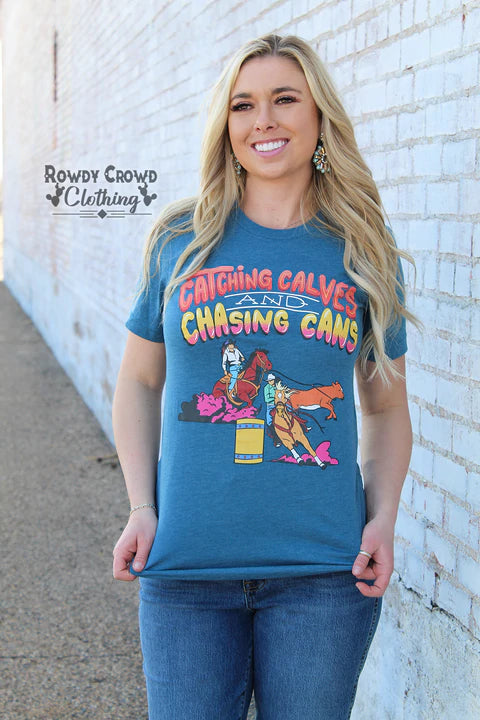 Catching Calves & Chasing Cans Tee